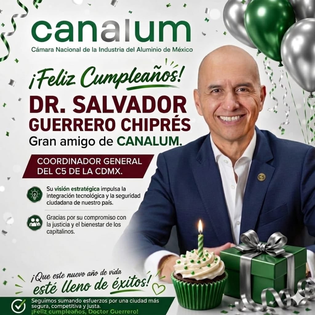 CANALUM_'s tweet photo. Desde #CANALUM felicitamos en su cumpleaños al Dr. @guerrerochipres Coordinador General del @C5_CDMX   y amigo de nuestra Cámara. 
​Reconocemos y apreciamos su liderazgo, visión estratégica y compromiso con la seguridad de la #CdMx https://t.co/LzXvm94Tg7
