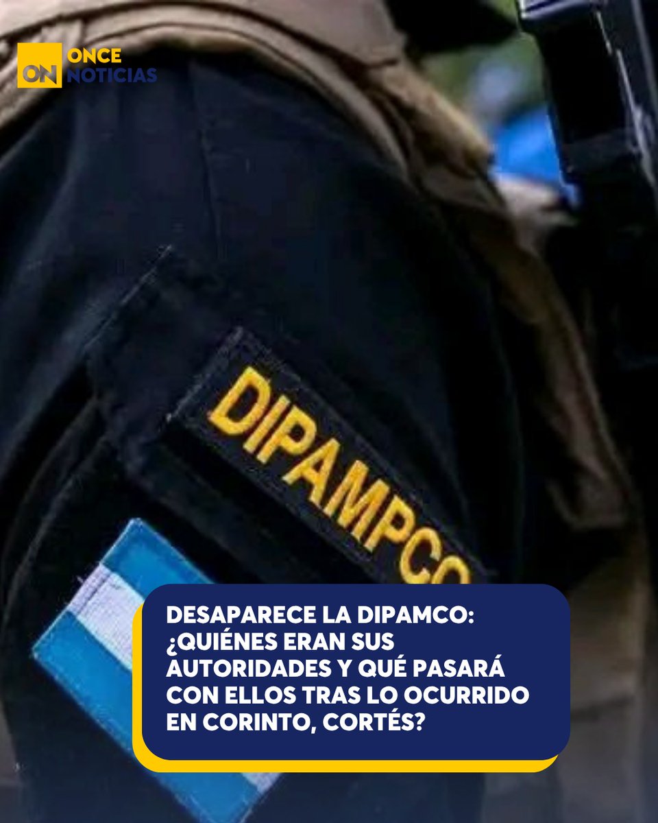11_Noticias's tweet photo. 🟡¡Atención! La DIPAMCO desaparece tras la mas*cre en Corinto, Cortés. ¿Qué pasará ahora con ellos? Lee todos los detalles aquí: https://t.co/0l6qO3lNrL
#Dipamco #Desaparición #Seguridad #autoridades #Honduras https://t.co/xP3Zzycqg5