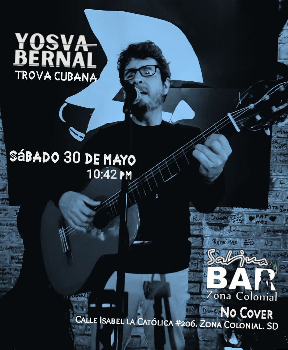 SabinaBarSD's tweet photo. *¡HOY sábado 30 del me desMayo también se va a trovar en El Templo!*

Desde Cuba:
 *Yosva Bernal, en Sabina Bar.*
Una noche de trova al más alto nivel.
10 y pico PM
NO COVER.
Sabina Bar Zona Colonial
Isabel la Católica frente a Banreservas.
Al lado del parqueo 24h https://t.co/npeoImnfcC