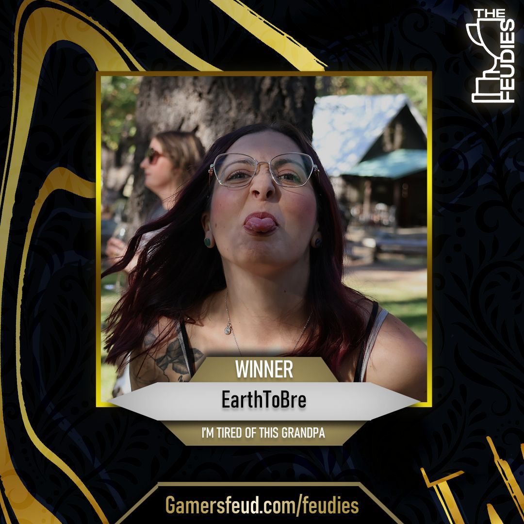 GamersFeud's tweet photo. We could make a joke about them being old, but we won't. This is our Lifetime Achievement Award, Bre streamed for the first time on 5/10/20 &amp; hasn't looked back since. Bringing cozy, sweet, and chaotic vibes daily

Congrats to @EarthToBreLive for winning I'm Tired of This Grandpa https://t.co/NJJXaCLzxU