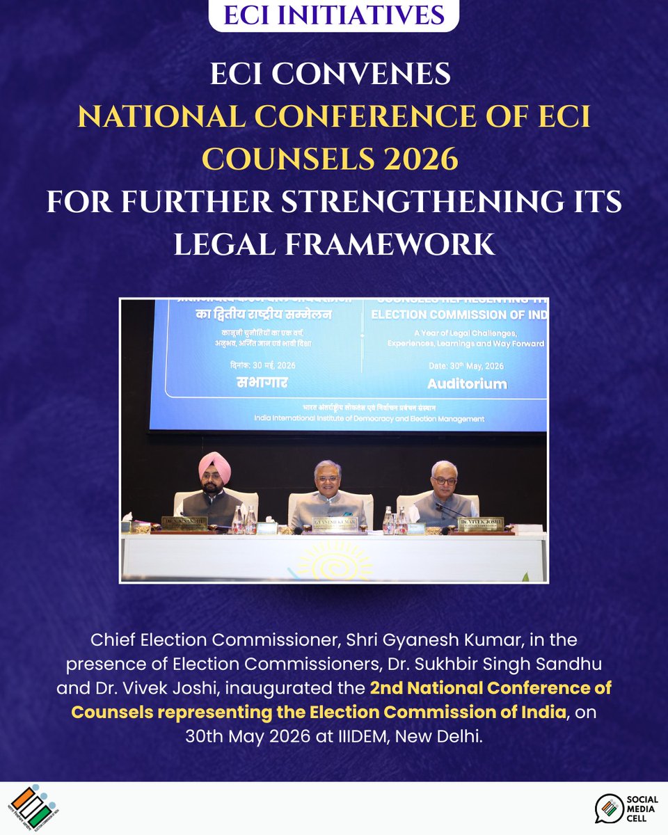 ECISVEEP's tweet photo. ECI convened the National Conference of ECI Counsels 2026 for further strengthening its Legal Framework on 30th May 2026, at IIIDEM, New Delhi.

#ECI #IIIDEM #NationalConferenceOfCounsels2026 https://t.co/550bYIrxar