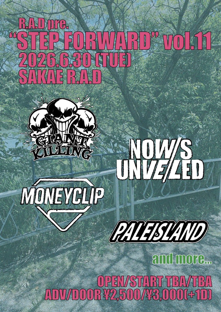PALEISLAND_3's tweet photo. 【🔥ライブ解禁🔥】
6月30日(火) 栄R.A.D
R.A.D pre.
"STEP FORWARD vol.11”

OPEN/START TBA
adv/door 2500/3000

w/
GIANT KILLING
NOW'S UNVEILED
MONEY CLIP
and more...

初名古屋！！🔥
楽しみでしかない！！
チケットDMまで🎫 https://t.co/tn4U5zkxDt