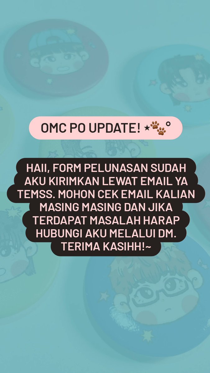 floukiish's tweet photo. OMC PO UPDATE! ⋆🐾°

Haii, form pelunasan sudah aku kirimkan lewat email ya temss. Mohon cek email kalian masing masing dan jika terdapat masalah harap hubungi aku lewat DM. Terima kasih! https://t.co/cccmbsVIje