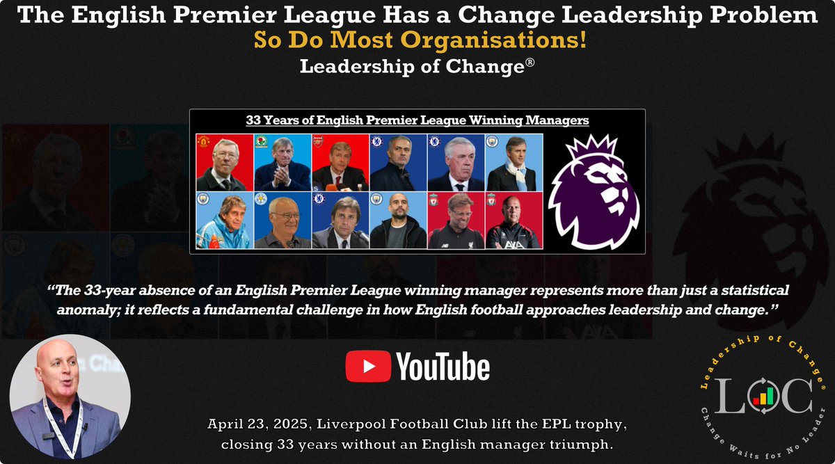peterfgallagher's tweet photo. #LeadershipOfChange
The English Premier League Has a Change Leadership Problem
So Do Most Organisations!
33 Years with No English Manager Win
More than just a statistical anomaly, it reflects a fundamental challenge
#ChangeLeadership
https://t.co/aMvK9EXXbI https://t.co/byMhkjd0sY