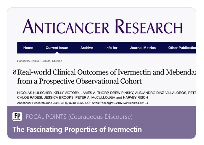 P_McCulloughMD's tweet photo. The Fascinating Properties of Ivermectin

Publication of new paper on the anti-cancer properties of ivermectin prompted me to review the wondrous story of this wonder drug, by John Leake @johnsearsleake @McCulloughFund @NicHulscher https://t.co/kwP7Peul5F https://t.co/lyiiyHZTdE