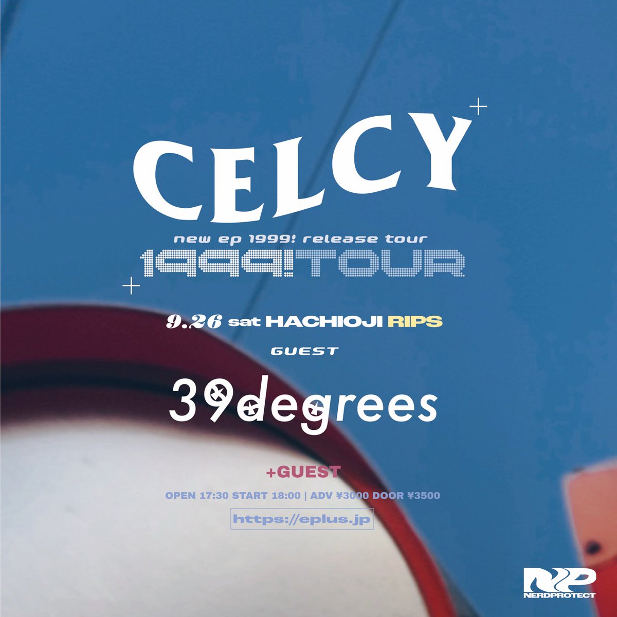 39degrees_'s tweet photo. 【解禁】
9/26 八王子 RIPS
CELCY new ep ''1999!'' release tour
"1999! tour" ツアーファイナル

39degrees
CELCY
+ GUEST

OPEN 17:30 / START 18:00
ADV¥3,000 / DOOR¥3,500

CELCYのツアーファイナルに出演決定！

チケットは明日 6/1 10:00~販売開始です！
https://t.co/5eUNVxUjqq https://t.co/QWxYegAPfP