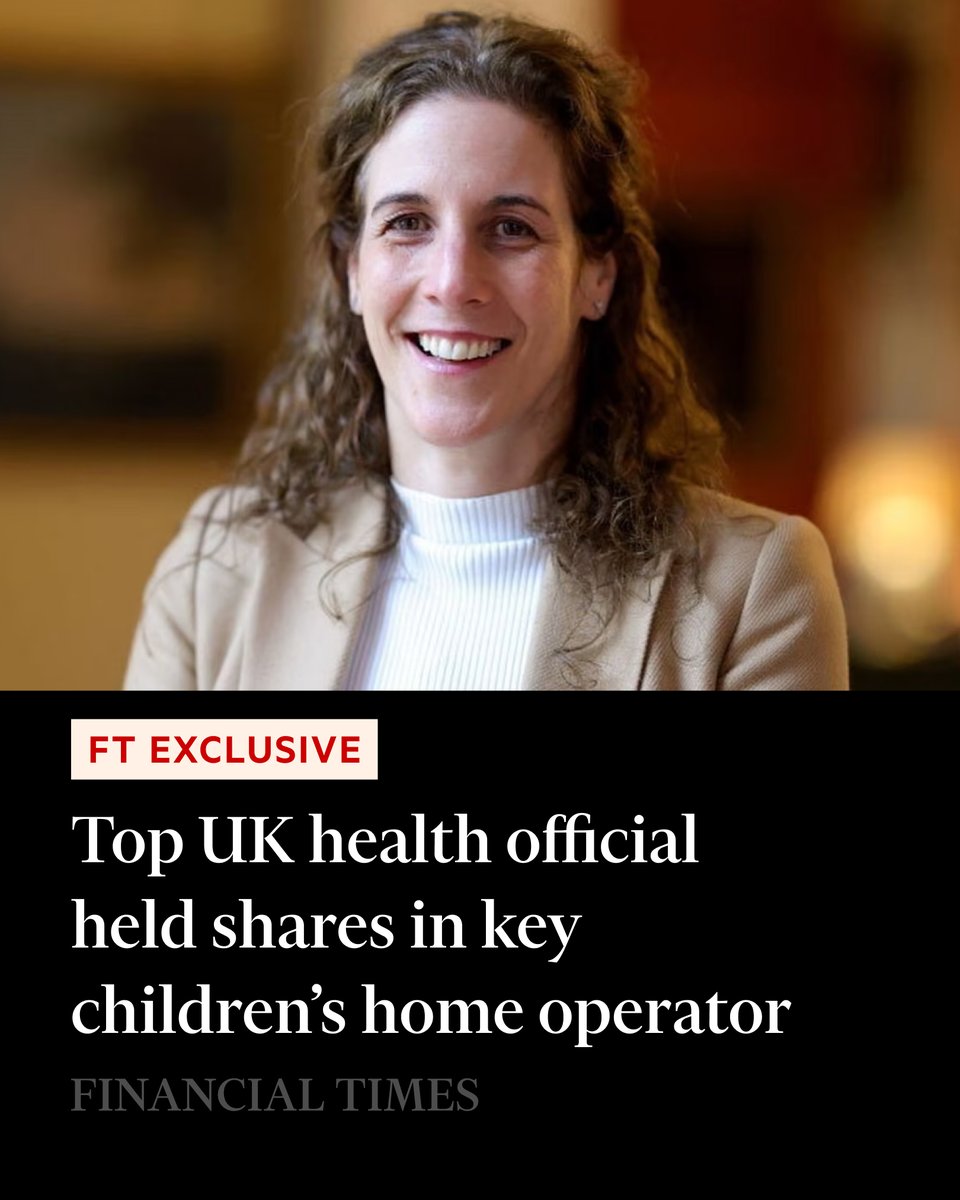 FT's tweet photo. The UK health department’s top official was a shareholder at a private equity-owned children’s care home business, which imposed sharp fee increases on local authorities.

Read more here: https://t.co/dbEKSFWxYi https://t.co/n9iidcWLve