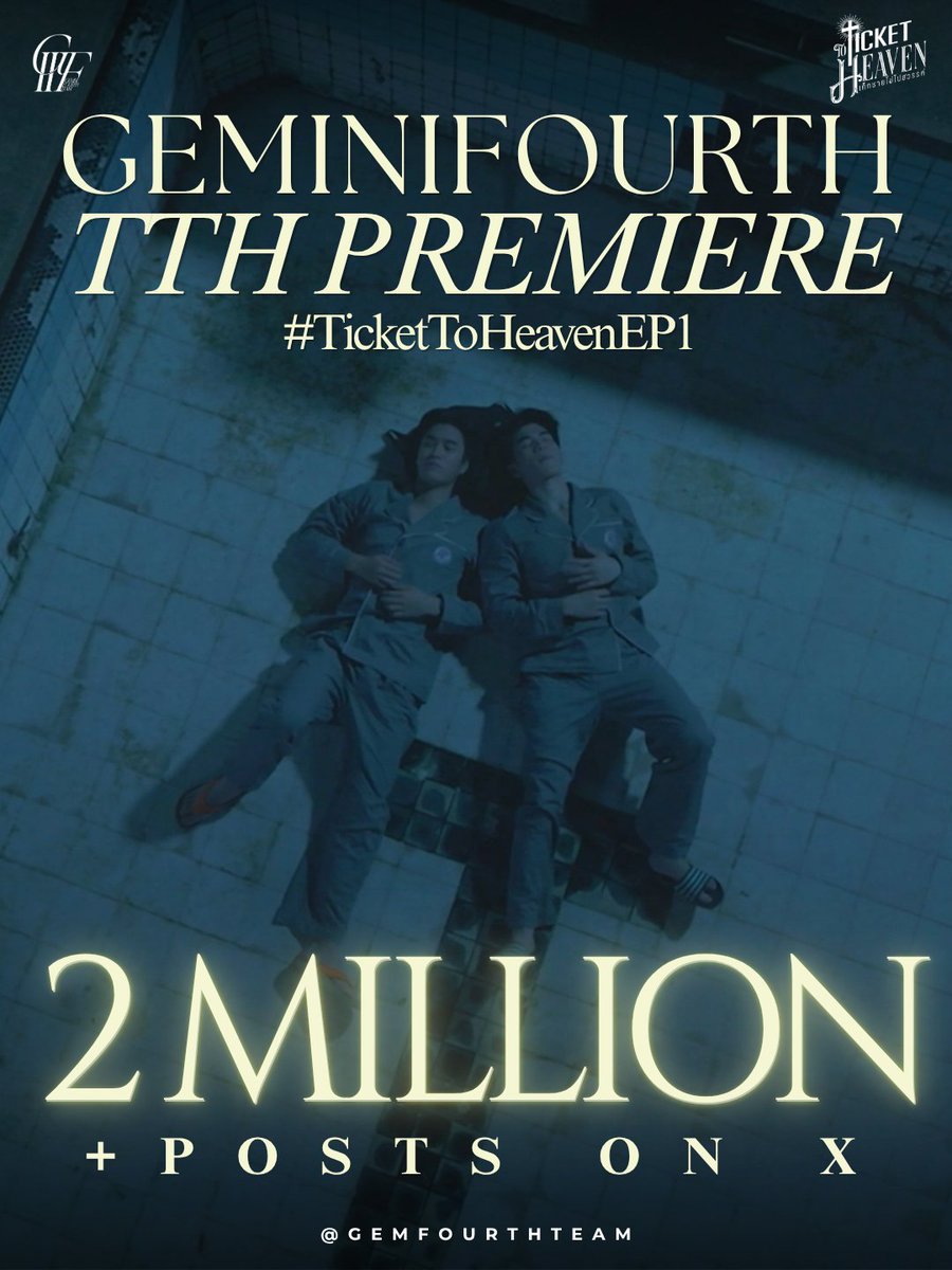 GemFourthTeam's tweet photo. 𝟮 𝗠𝗜𝗟𝗟𝗜𝗢𝗡 hearts declare Ticket To Heaven is the life-changing queer masterpiece we've been waiting for! 🏳️‍🌈💖 BarthTanrak have already become our dearest loves, beloved icons, our greatest comfort and irrefutable refuge 🏠❤️‍🩹 

GEMINIFOURTH TTH PREMIERE

#TicketToHeavenEP1 
@_Tickettoheaven
