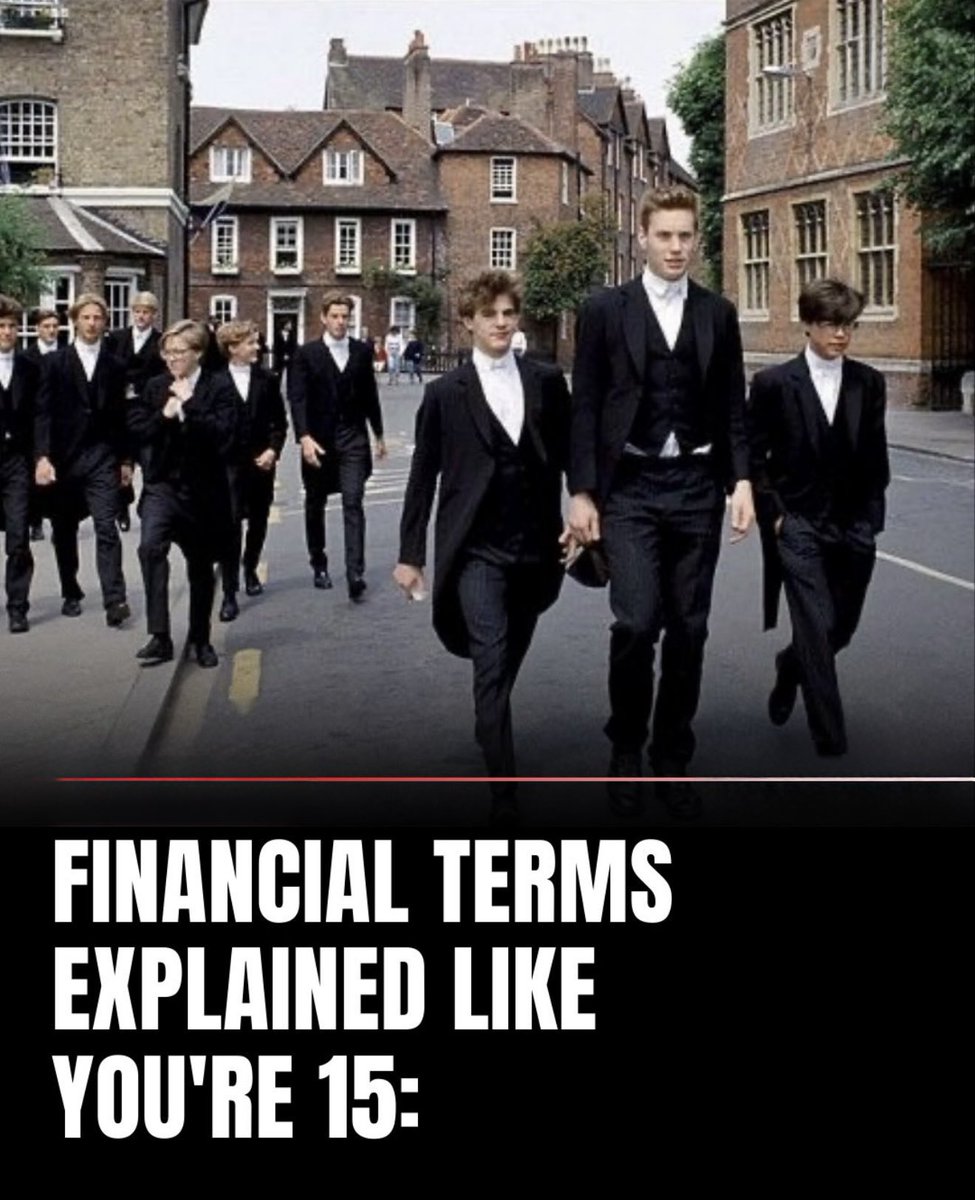 thecapitalistt0's tweet photo. Financial terms explained like you’re 15:

-Thread- https://t.co/Wkc080ujNt