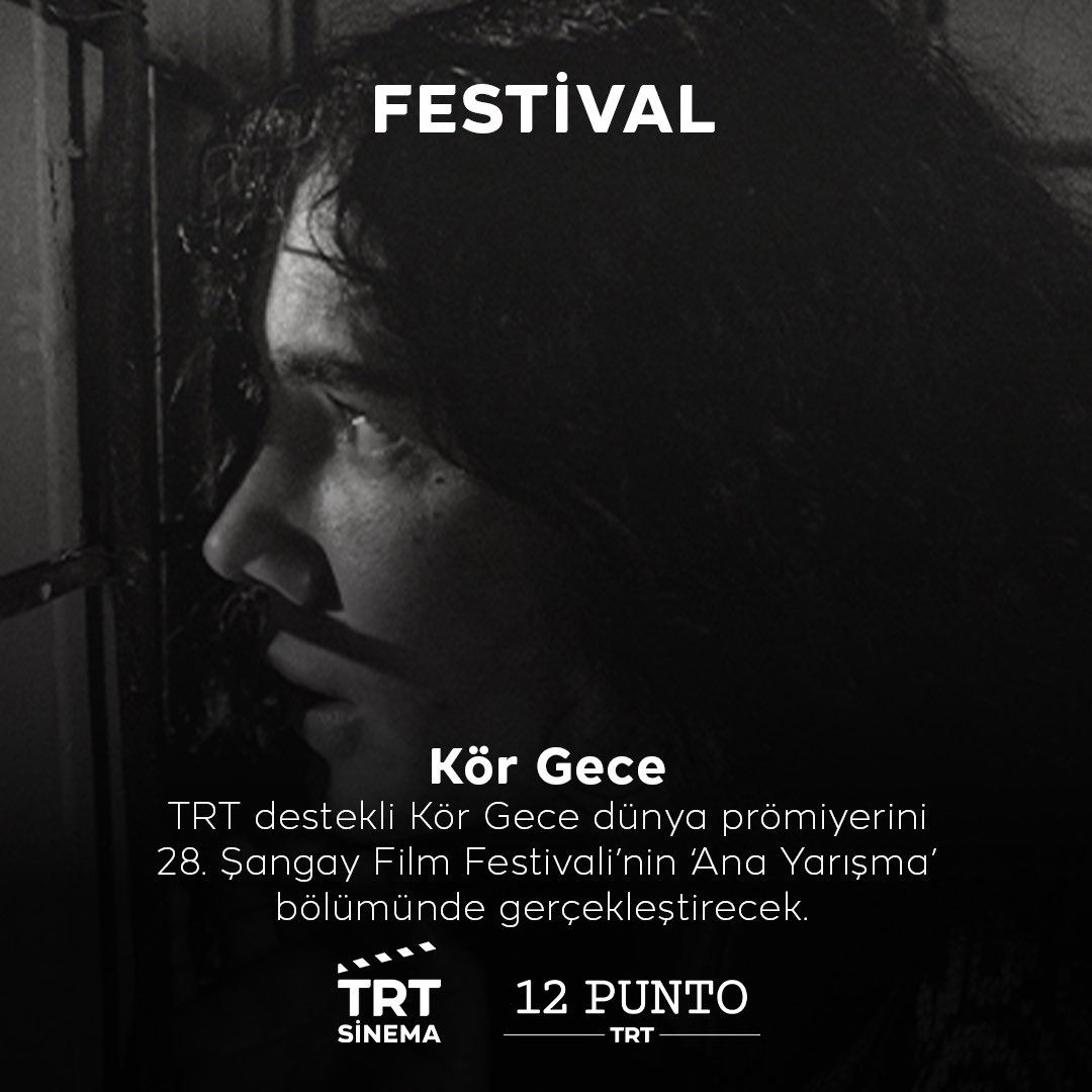 trt12punto's tweet photo. 🎬 TRT destekli “Kör Gece”, dünya prömiyerini Şangay’da yapıyor.

Yönetmenliğini Reis Çelik’in üstlendiği Kör Gece, dünya prömiyerini 28. Shanghai International Film Festival’nin prestijli Ana Yarışma bölümünde gerçekleştirecek.

Film, geliştirme sürecinde 2022 yılında düzenlenen 12 Punto kapsamında TRT Ön Alım Ödülü’ne layık görülmüştü.

#TRTSinema #TRT12Punto #ŞangayFilmFestivali