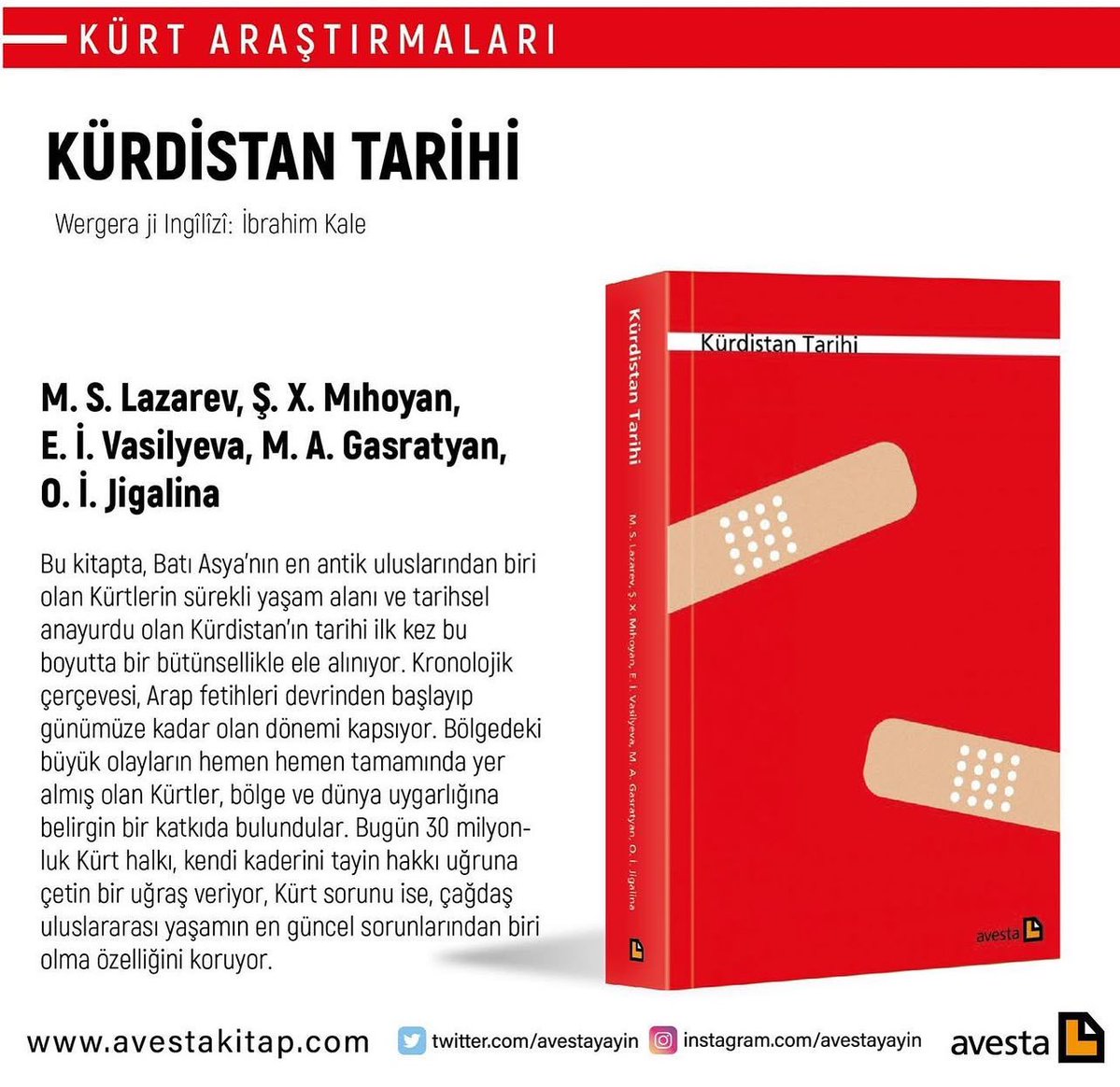 akeskinavesta's tweet photo. Burda sözü edilen kitap bu; “Kürdistan Tarihi”.
İlkin 1999’da Rusça olarak yayımlandı. Hemen ardından Türkçe çevirisi çıktı. Kitap yayımlanır yayımlanmaz DGM tarafından toplatma kararı verildi. Yargılanmamız yaklaşık iki yıl sürdü. Yazarlar TC vatandaşı olmadığı, çevirmenin de açık kimliğini vermediğimiz için, sadece yayıncı olarak değil, onların yerine de yargılandık. Yargılama sonunda hapis ve para cezası aldık, hapis cezası da paraya çevrildi, taksitlere bölündü, bir kısmını ödedik. Sonra o dönemki diğer davalar gibi, erteleme yasası kapsamına alındı.
Kitabı tekrar bastık, en çok ilgi gören kitaplarımızdandı. Bu durum 2018 yılına kadar devam etti. Yayımlanmasından 18 yıl sonra kitap tekrar, bu sefer de Ayvalık Sulh Ceza Hakimliği tarafından yasaklandı. Dosyası diğer birçok yasaklanan kitapla birlikte, Anayasa Mahkemesi’nde bekliyor, ne zaman sonuçlanacağını sadece Allah biliyor.
Bütün bunları aşağıdaki tweeti okuyunca hatırladım, yazmak istedim. Türkçe yazılan ve Türkçe okura hitap eden bir tweette kitabın Arapça çevirisinden bahsediliyor. Türkçe çeviri yok farz ediliyor. Kitabın orijinali Arapça olsa anlaşılır, değil; Rusça. İlk çevrildiği dil Türkçe ve Türkçe çeviri orijinalinden dahi daha fazla ilgi gördü, iki defa yasaklanmasına ve hâlâ yasaklı olmasına rağmen. Konuyla ilgili birinin bunları bilmesi gerekmez mi? Ya da bunu söylemek neden bana kalıyor? Kültür dünyamızın kötü bir resmi, ne diyeceğini bilemiyorsun.