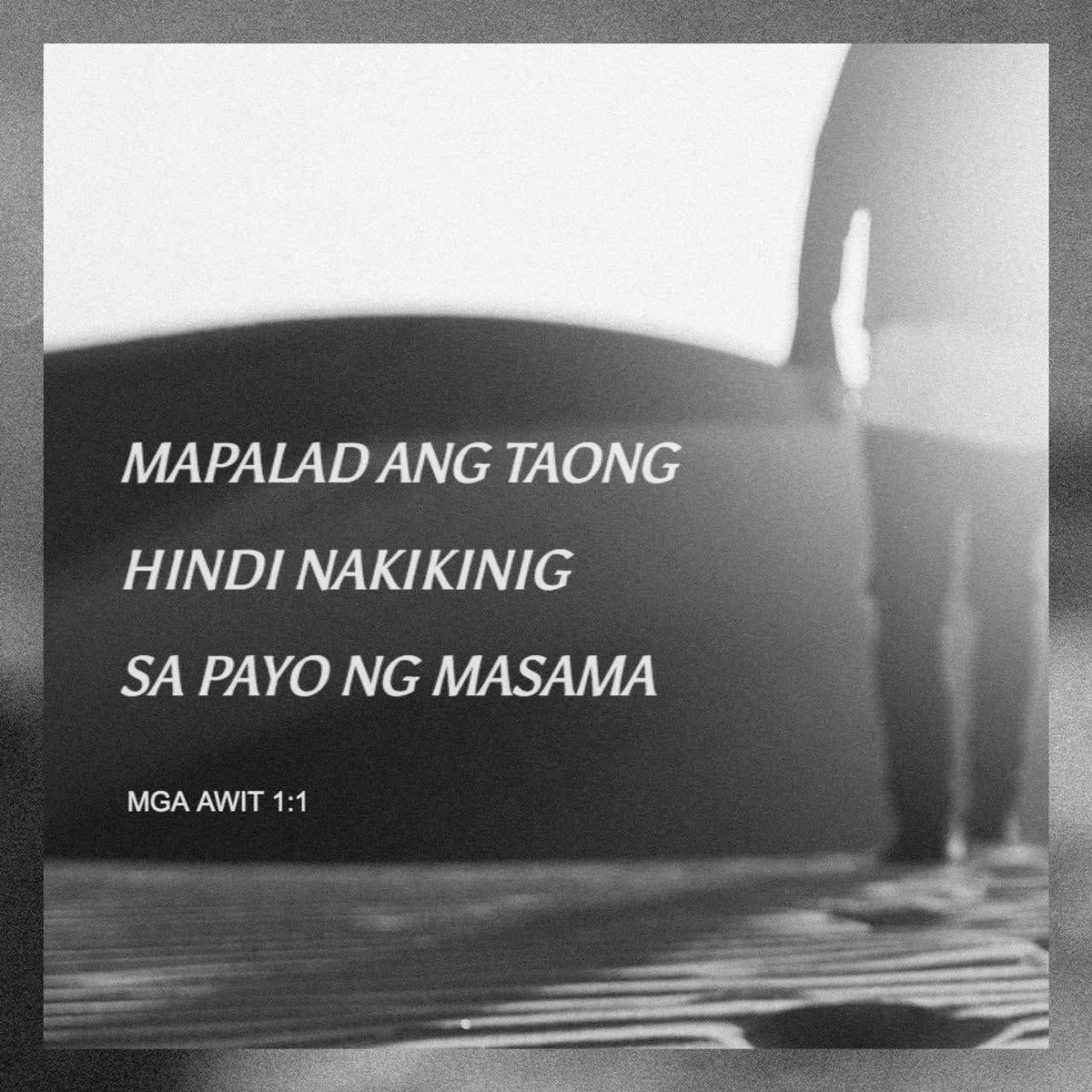 UnconMusings's tweet photo. Mga Awit 1
1 Mapalad ang taong hindi nakikinig sa payo ng masama,
at hindi sumusunod sa masama nilang halimbaw
Hindi siya nakikisama sa mga kumukutya
at hindi nakikisangkot sa gawaing masama
#thebestisyettocome
#Proverbs #Psalms #lookback #FaithfulnessofGod #UncontainableMusings https://t.co/EyRW6ttoxP