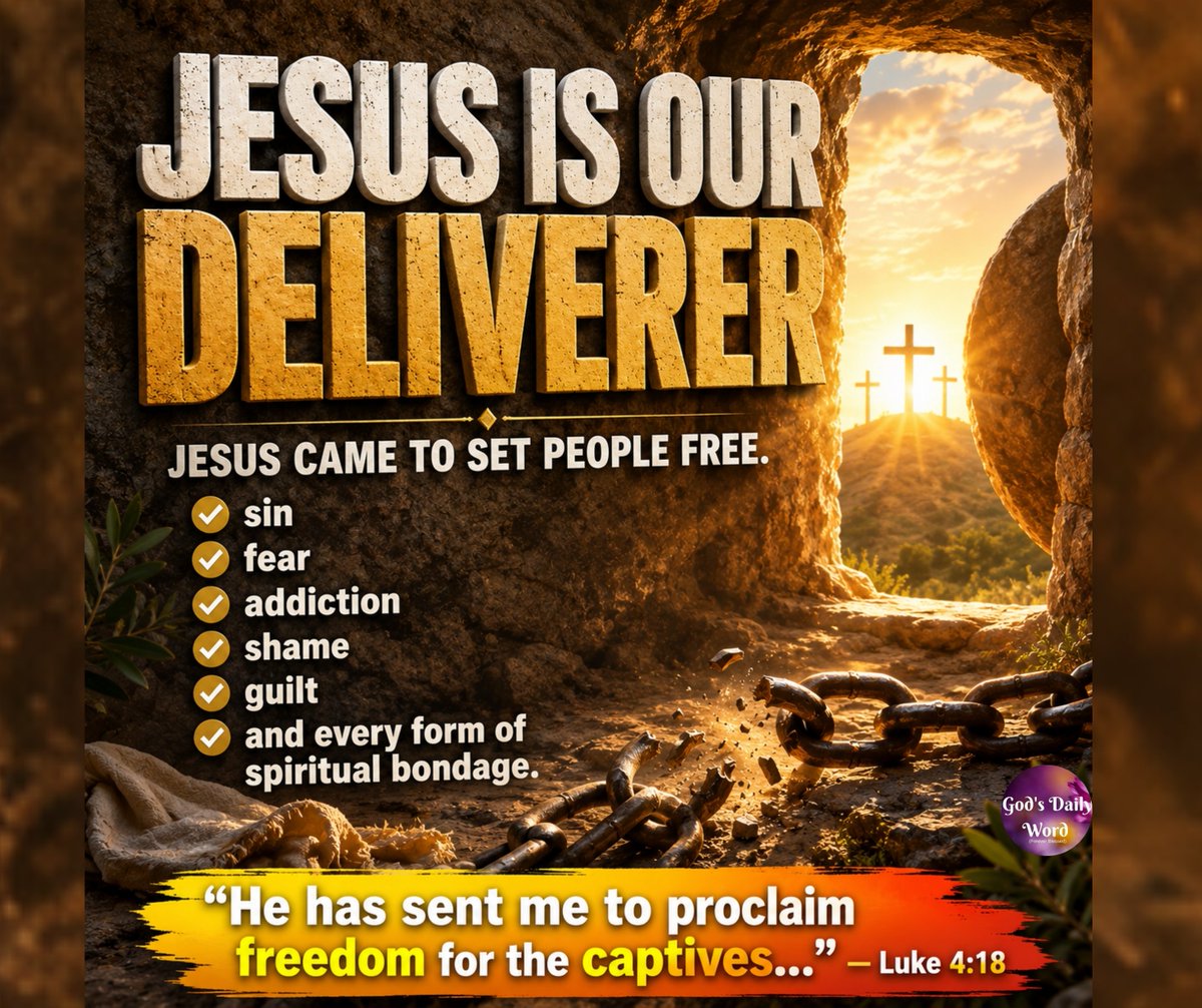 godsdailywordfb's tweet photo. ✨ Jesus Is Our Deliverer ✨

He came to set people free from sin, fear, addiction, shame, guilt, and every form of spiritual bondage.

No chain is stronger than His power. No past is beyond His grace.

“He has sent me to proclaim freedom for the captives...” — Luke 4:18

#gdword https://t.co/Yj7Sk6ls3D