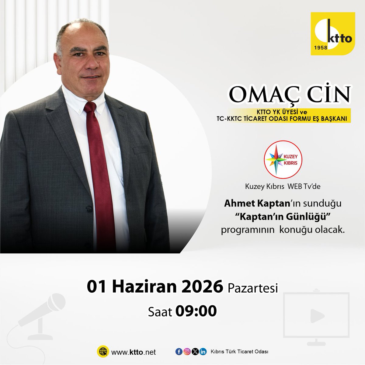 KTTO_TCCC's tweet photo. KTTO YK ÜYESİ ve TC-KKTC Ticaret Odası Forumu Eş Başkanı Omaç Cin,
01 Haziran 2026 Pazartesi Saat 09:00'da Kuzey Kıbrıs WEB TV'de Ahmet Kaptan’ın sunduğu “Kaptan'ın Günlüğü” programının konuğu olacak.

#ktto #ktto_tccc https://t.co/iUXTtDDfJX