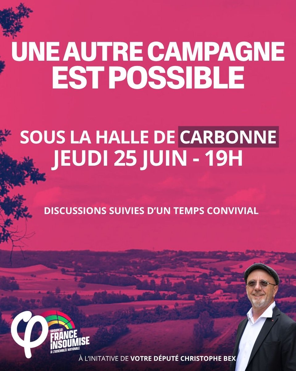 ChristopheBex's tweet photo. ☀️Une autre campagne est possible !
Un moment de formation et d’échange, pour défendre les combats parlementaires insoumis dans les ruralités !
Rendez-vous jeudi 25 juin à #Carbonne sous la halle. https://t.co/5VruANzzwc