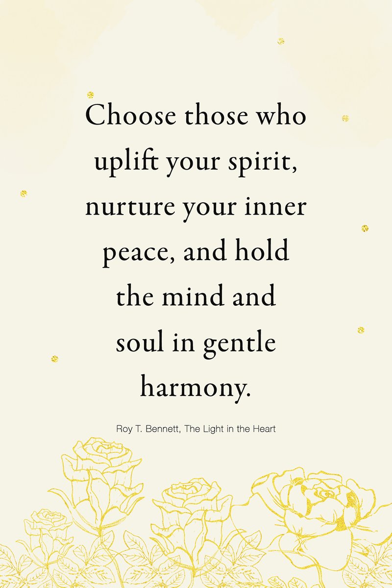 InspiringThinkn's tweet photo. Choose those who uplift your spirit, nurture your inner peace, and hold the mind and soul in gentle harmony.
Roy T. Bennett, The Light in the Heart https://t.co/GIgB9TZ4XW