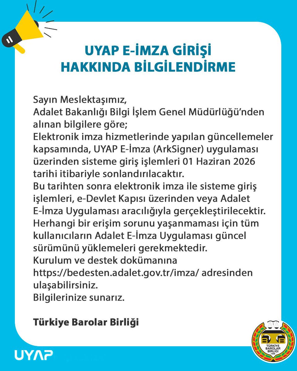 barolar's tweet photo. Adalet Bakanlığı Bilgi İşlem Genel Müdürlüğü’nden alınan bilgilere göre;
Elektronik imza hizmetlerinde yapılan güncellemeler kapsamında, UYAP E-İmza (ArkSigner) uygulaması üzerinden sisteme giriş işlemleri 01 Haziran 2026 tarihi itibariyle sonlandırılacaktır.

Bu tarihten sonra elektronik imza ile sisteme giriş işlemleri, e-Devlet Kapısı üzerinden veya Adalet E-İmza Uygulaması aracılığıyla gerçekleştirilecektir.

Herhangi bir erişim sorunu yaşanmaması için tüm kullanıcıların Adalet E-İmza Uygulaması güncel sürümünü yüklemeleri gerekmektedir.
Kurulum ve destek dokümanına https://t.co/5HVKBfpe4K adresinden ulaşabilirsiniz.

Bilgilerinize sunarız.