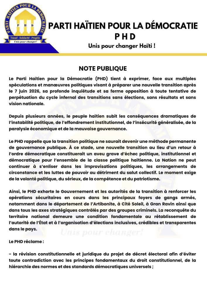 lereliefhaiti's tweet photo. Le Parti Haïtien pour la Démocratie (PHD) a exprimé, dans une note publique datée du 27 mai, sa ferme opposition à toute nouvelle transition après le 7 juin 2026, dénonçant un « cycle infernal » sans élections ni résultats. Il exhorte le gouvernement à renforcer les opérations sécuritaires contre les gangs et réclame la révision du projet de décret électoral, la visite des autorités dans les dix départements, la création d’un organe de contrôle de la transition, ainsi que la libération des routes nationales. Le PHD critique également la gestion des collectivités territoriales, appelant à nommer des responsables compétents et présents sur le terrain.