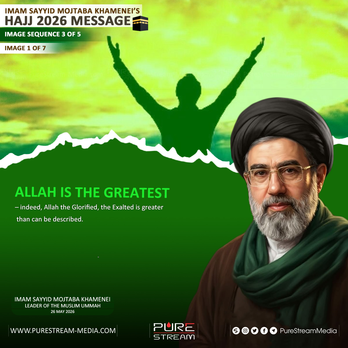 PureStream02's tweet photo. 🧵[SEQ #3] IMAM SAYYID MOJTABA KHAMENEI'S HAJJ 2026 MESSAGE

Purestream Media is humbled to present an image sequence series that covers the 2026 Hajj message of the Leader of the Muslim Ummah, Imam Mojtaba Khamenei, and is dated 26th May 2026. https://t.co/H4fdQDyFNj