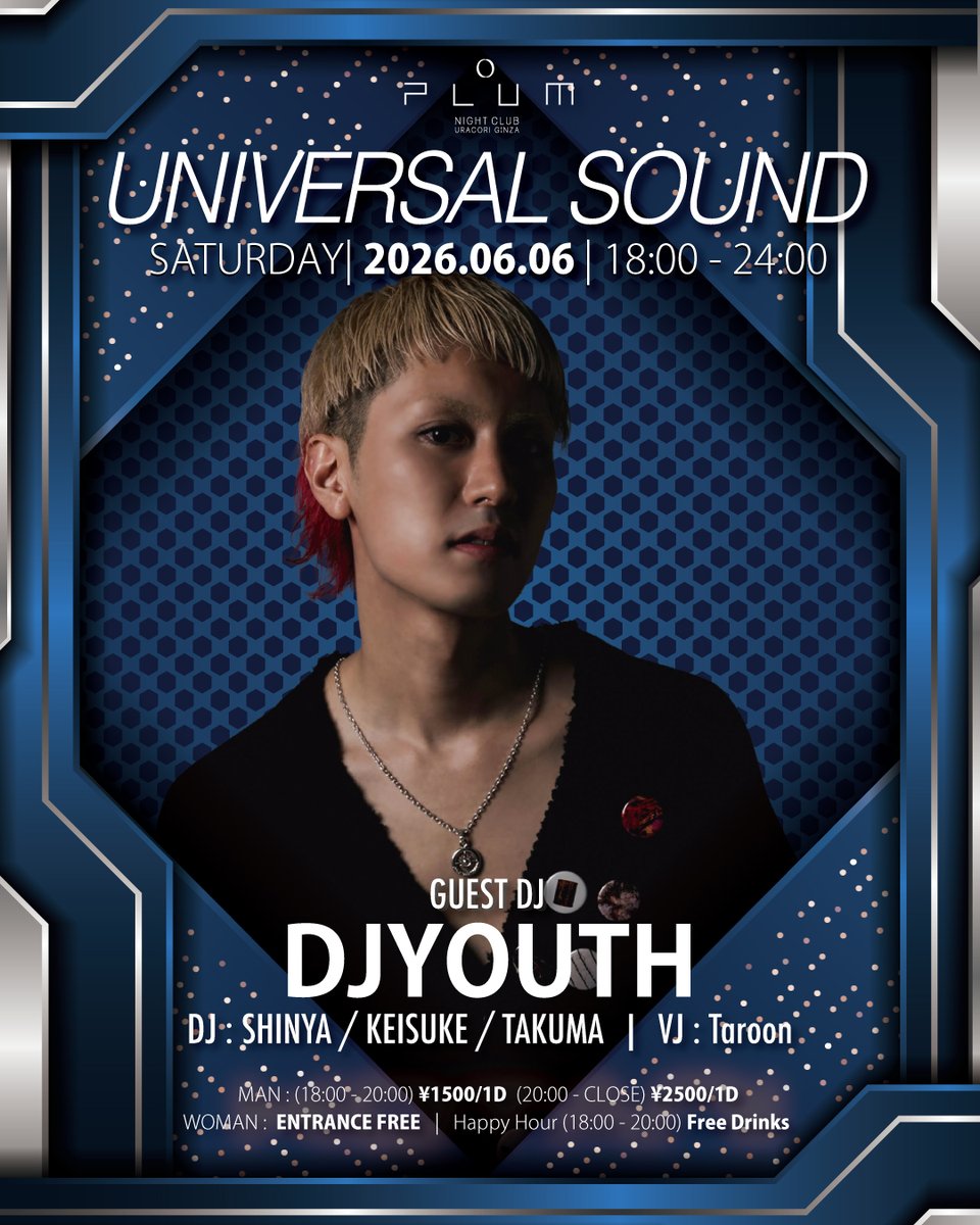 plum_ginza's tweet photo. 2026.06.06.sat
【UNIVERSAL SOUND】

[GUEST DJ] DJYOUTH

[DJ] SHINYA / KEISUKE / TAKUMA

[VJ] Taroon
#saturday #ginza #tokyo #nightclub #shimbashi #新橋 #銀座 #PLUM #プラム https://t.co/PFG7Ukk3AR