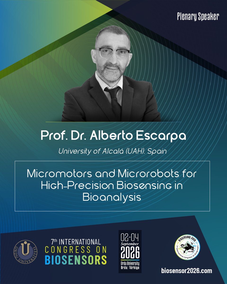 biosensor2026's tweet photo. 🎙️ Plenary Speaker: Prof. Dr. Jesús Alberto Escarpa Miguel

🏫 University   of Alcalá (UAH), Spain

👨‍🏫 Title of Presentation: Micromotors and Microrobots for High-Precision Biosensing in Bioanalysis

#Biosensor2026 #OrduUniversity #biosensors #7thInternationalCongressOnBiosensors https://t.co/jqB48o7mR0