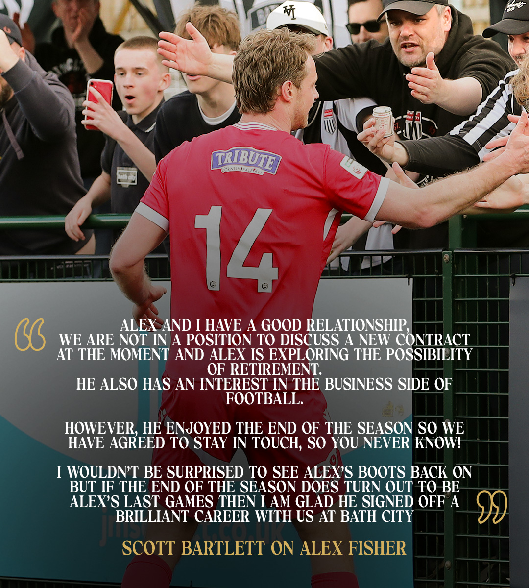 BathCity_FC's tweet photo. 𝗖𝗶𝘁𝘆 𝗺𝗮𝗻𝗮𝗴𝗲𝗿 𝗦𝗰𝗼𝘁𝘁 𝗕𝗮𝗿𝘁𝗹𝗲𝘁𝘁 𝗼𝗻 𝗔𝗹𝗲𝘅 𝗙𝗶𝘀𝗵𝗲𝗿'𝘀 𝗱𝗲𝗰𝗶𝘀𝗶𝗼𝗻 𝘁𝗼 𝗿𝗲𝘁𝗶𝗿𝗲 𝗳𝗿𝗼𝗺 𝗳𝗼𝗼𝘁𝗯𝗮𝗹𝗹.

“Alex and I have a good relationship.
We are not in a position to discuss a new contract at the moment and Alex is exploring the possibility of retirement, he also has an interest in the business side of football.

However, he enjoyed the end of the season so we have agreed to stay in touch, so you never know!

I wouldn't be surprised to see Alex’s boots back on but if the end of the season does turn out to be Alex’s last games then I am glad he signed off a brilliant career with us at Bath City”

Thank you, Fish. From everyone at Bath City FC.

⚫⚪ #Romans