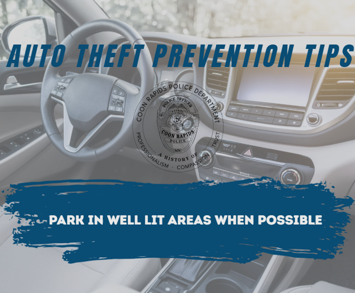 CoonRapidsPD's tweet photo. As a reminder, parking in well lit areas can deter thieves from targeting your vehicle! Protect yourself from vehicle theft, and always call 911 if you see suspicious activity #VehicleSafety #CoonRapidsPD 🔑🚗 https://t.co/PIDR7xiGYB