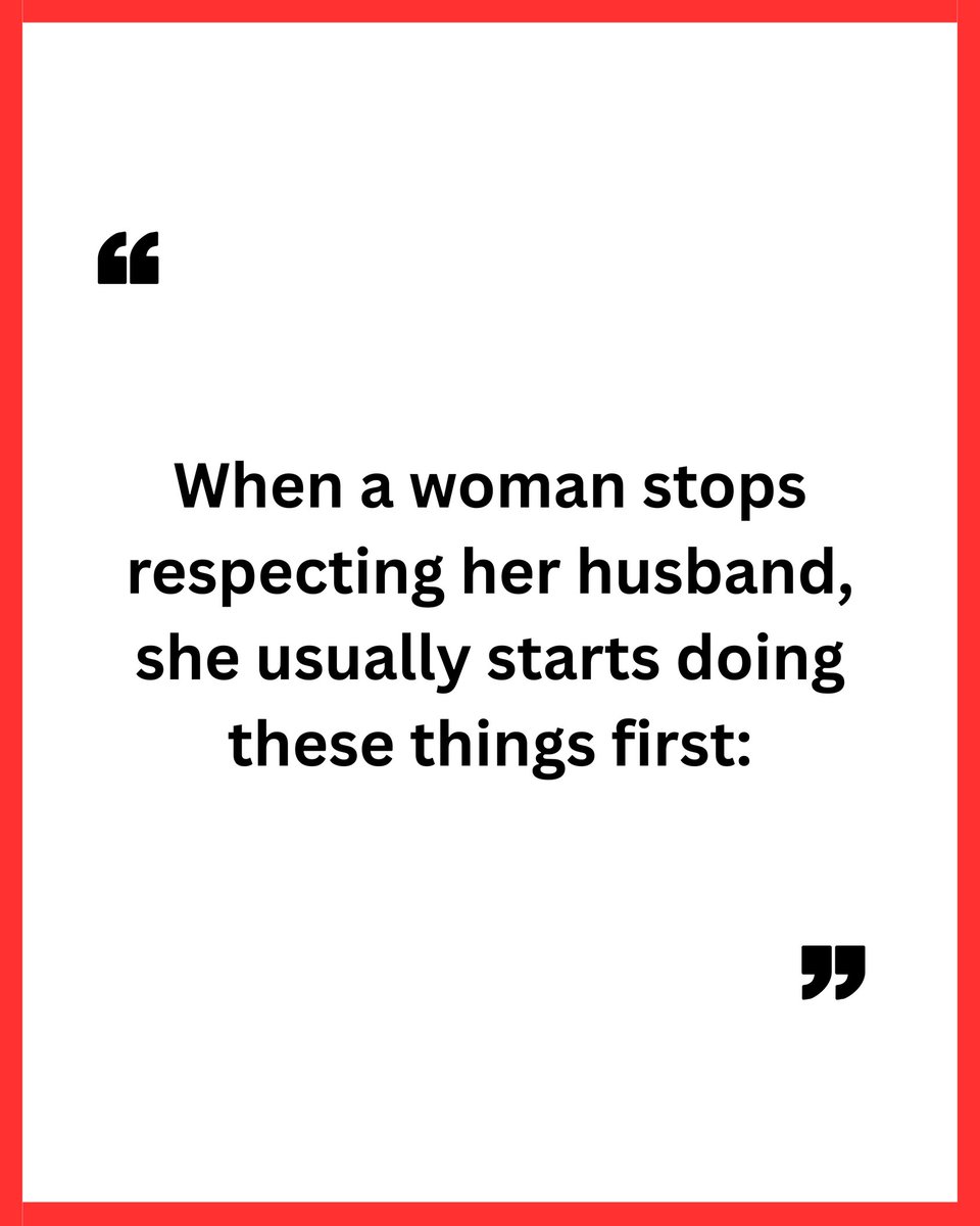 MensStandards's tweet photo. When a woman stops respecting her husband, she usually starts doing these things first:

-Thread- https://t.co/62PRgR9uEK