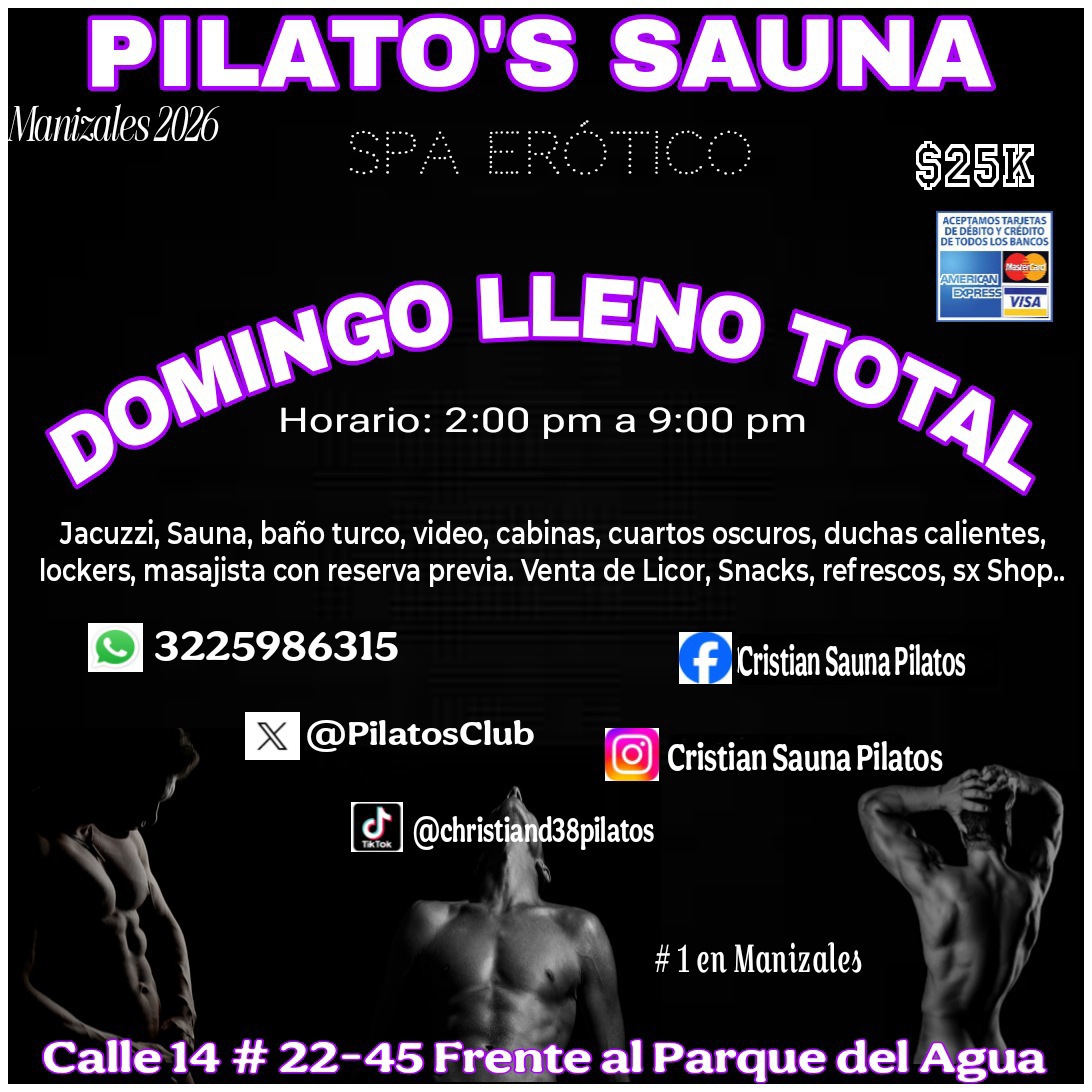 PilatosClub's tweet photo. Hoy Domingo Lleno Total y Abierto en el horario habitual en Pilato's Sauna Manizales. No te lo pierdas !! Calle 14 # 22-45 frente al parque del agua. https://t.co/U9ZxCIEV0B