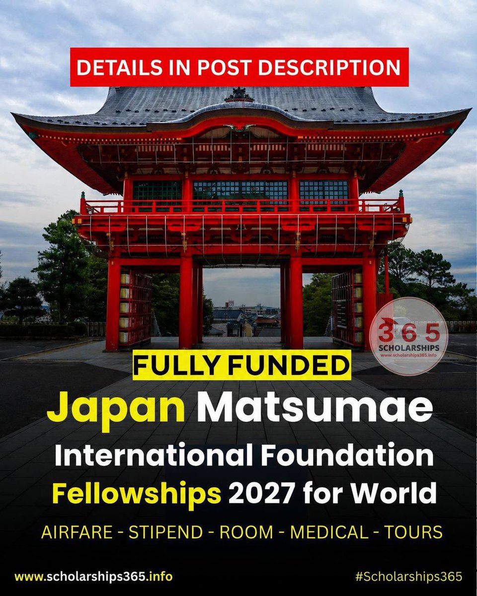 scholarship_365's tweet photo. #Japan Fully Funded International Fellowship Program 2027 for World Students by Matsumae International Foundation, Japan!

No Agent - Direct Apply - No Application Fee

👉Apply Link: https://t.co/2IsJTxCdom

👉 Duration: 3-6 Months

Benefits: Fully Funded
1) Airfare
2) Stipend
3) Room
4) Medical
5) Tours
6) Transportation

Deadline: 30 June, 2026

#scholarships365 #matsumae_international_fellowship_japan_2027 #fellowships_japan_2027 #china #scholarships