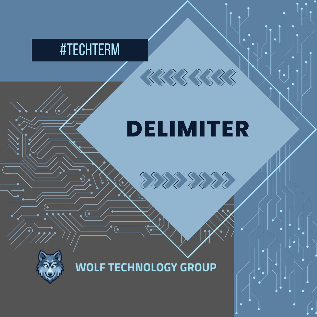 WolfTech's tweet photo. #TechTerm A delimiter is a text character (or a sequence of characters) that separates elements in a text string or data stream. Some delimiters separate an object into multiple pieces of data, while other delimiters establish boundaries around data to provide structure. https://t.co/TaORpybvHF