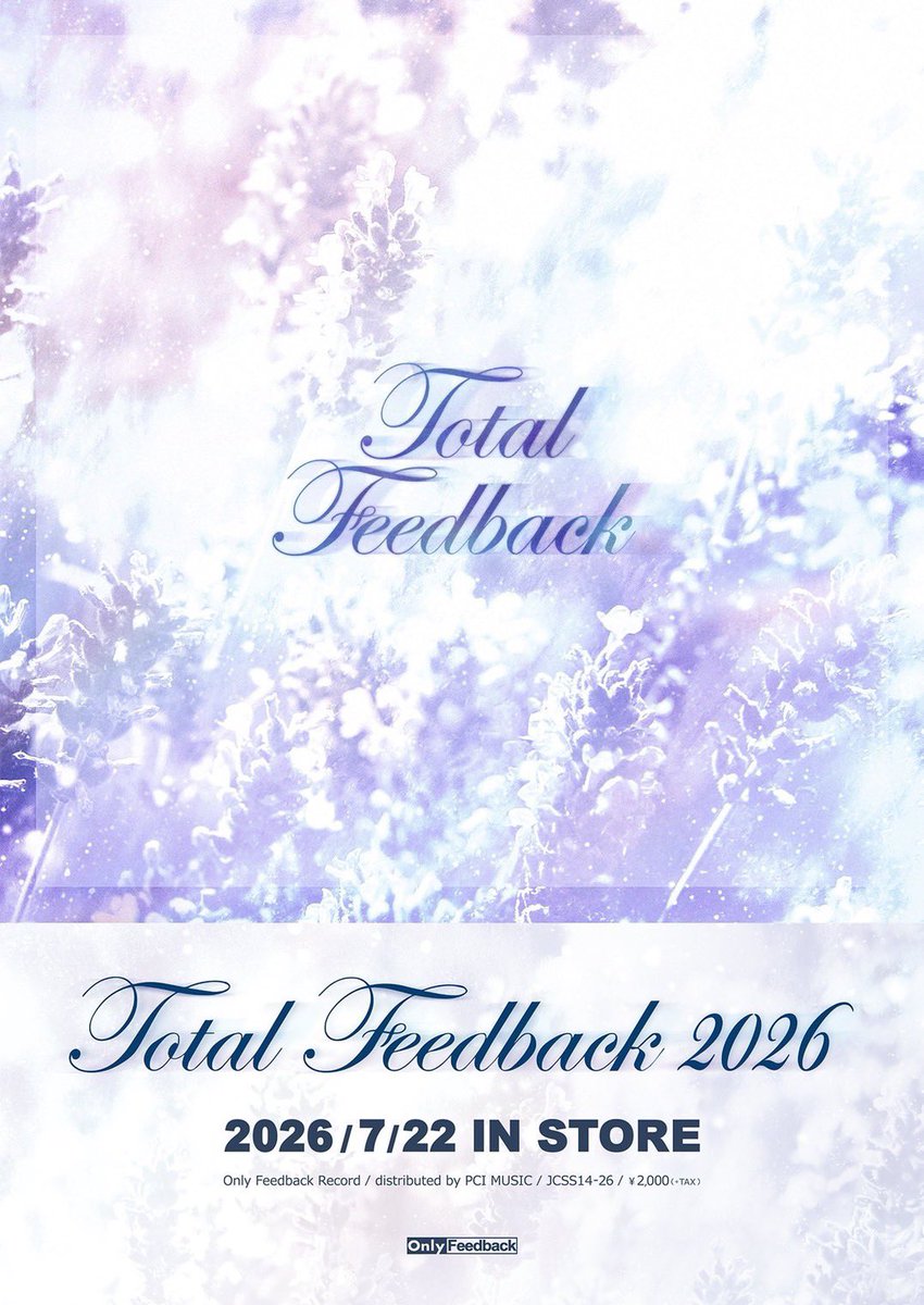 sanzameku_osaka's tweet photo. ▽リリースのお知らせ▲

'Total Feedback 2026'
参加アーティスト

Lemuria in Reverie
WolfSurfPurpleSky
水槽とクレマチス
blu mush
KILDREN
yoake no seirei
ANY‰
シィ
キンヨウノヨル
hail lain
散▽巡
Tofu Kingdom

旅路に入ってる水葬とは違ったアレンジになってます、ぜひ楽しんでください https://t.co/iRFWJzOaJ7