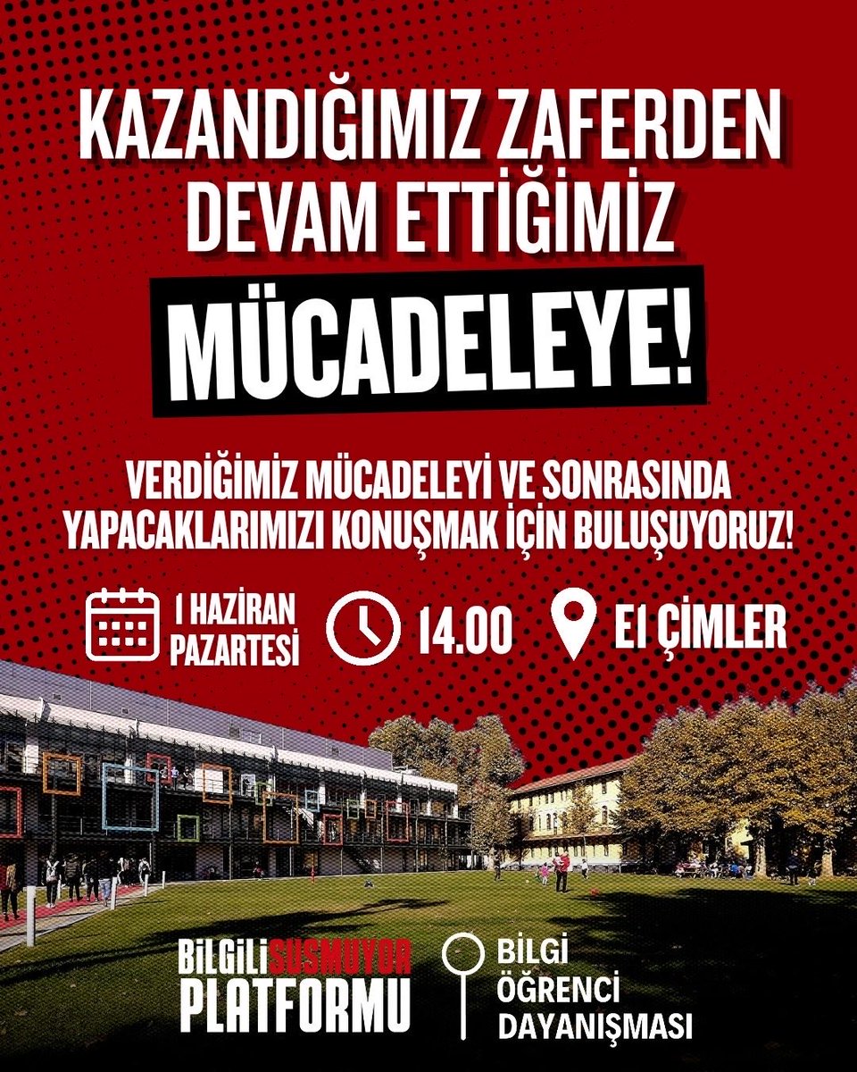 bilgilisusmuyor's tweet photo. 📢 KAZANDIĞIMIZ ZAFERDEN DEVAM ETTİĞİMİZ MÜCADELEYE!

verdiğimiz mücadeleyi ve sonrasında yapacaklarımızı konuşmak için buluşuyoruz 

📍1 Haziran pazartesi günü saat 14.00'te E1 çimlerde buluşuyoruz. https://t.co/T6HrxDlS4a