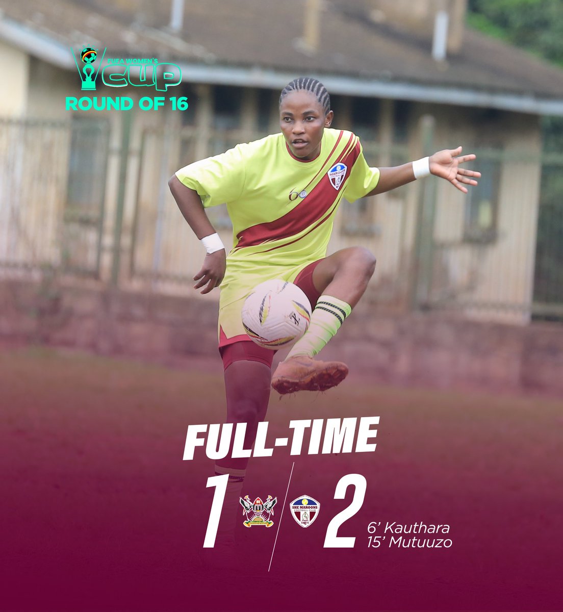SheMaroonsFC's tweet photo. 🕣 
Fulltime
#FUFAWomensCup
| R16

We are through to the next round of the quarterfinals.

MAK|1-2|SMAR
⚽ 6' Kauthara 
⚽ 15' Mutuuzo

#MAKSMAR
#EANAChampions
#WeAreMaroons💪 https://t.co/k4HR720rEX