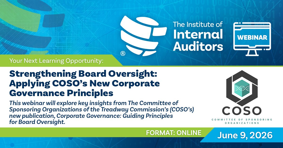 TheIIA's tweet photo. #COSO just dropped new corporate #governance principles. Hear from COSO leadership + PwC governance experts to learn how #InternalAudit can use them to elevate board impact. Earn 1 NASBA CPE online June 9. Free for IIA members. Register now.→ https://t.co/fL64dwZSCR https://t.co/kRRwq31qoz