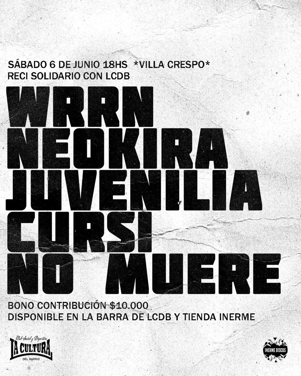 inermediscos's tweet photo. El próximo sábado 6/6 realizaremos un show solidario con LCDB.  

Bono contribución $10.000 disponible en la barra del club y en @tiendainerme 

Tocan:
@wrrn_arg 
@cursinomuere_ 
@neokira_hc 
@juvenilia___ 

¿Nos acompañan? https://t.co/D7npXPzCzq