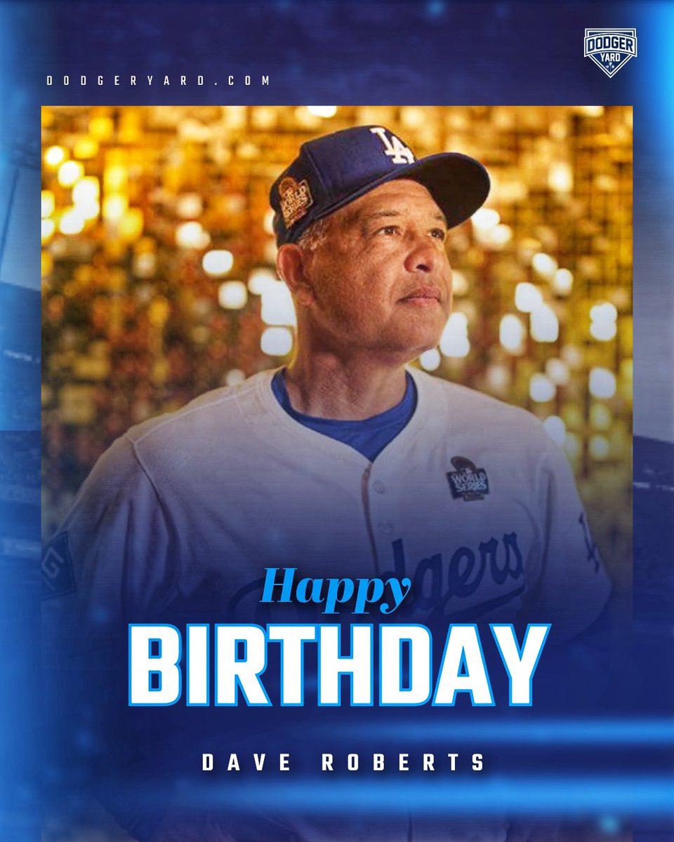 DodgerYard's tweet photo. Happy Birthday Dave Roberts https://t.co/29MT4f1eK1