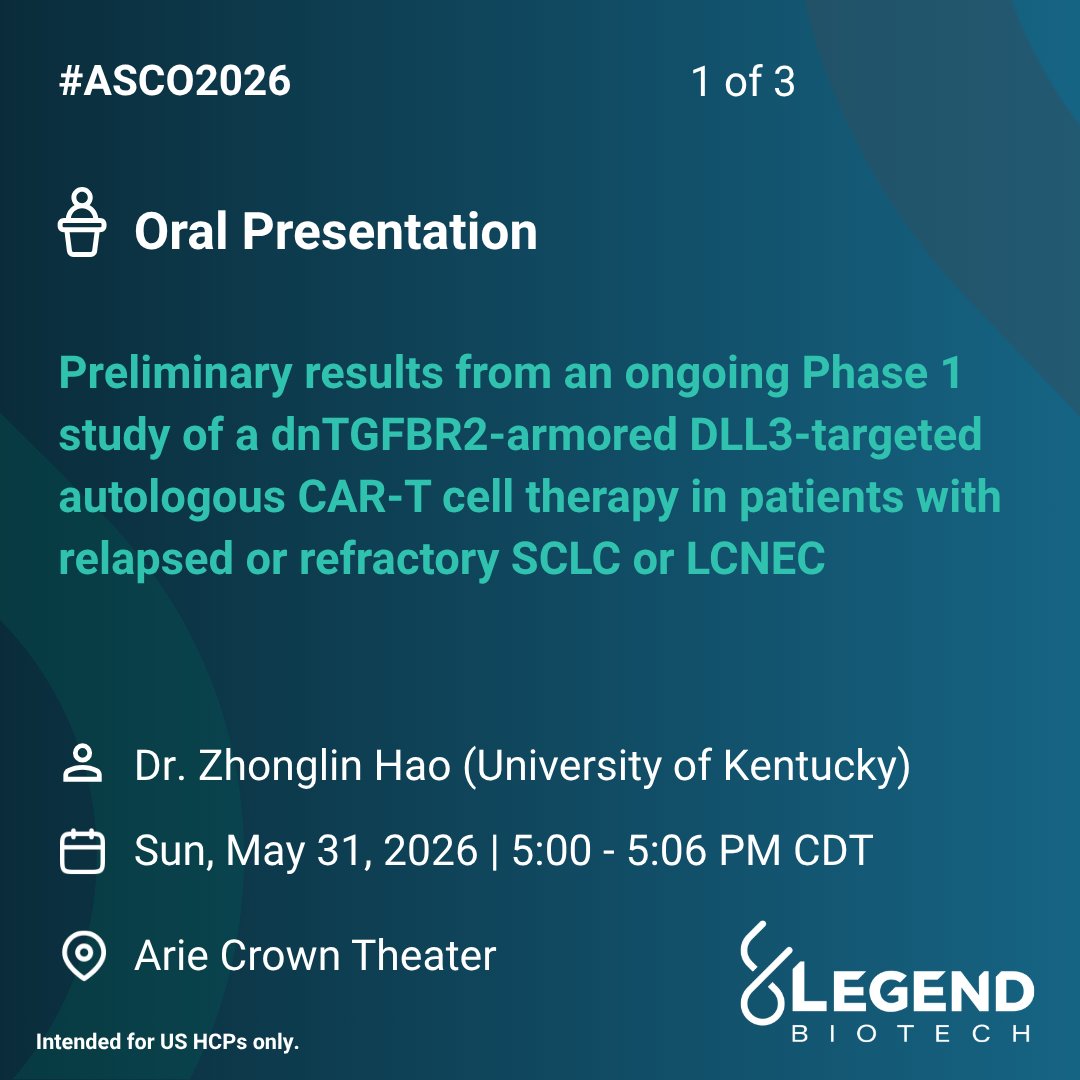 LegendUSMA's tweet photo. At #ASCO2026, Dr. Zhonglin Hao of the University of Kentucky will present preliminary results from an ongoing Phase 1 study of DLL3-targeted #CART in SCLC or LCNEC. https://t.co/PBvduBPJz6