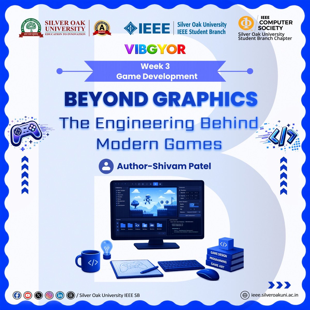IEEE_SilverOak's tweet photo. As part of #VIBGYOR by #IEEESOUSB &amp; #IEEESOUCSSBC, "Beyond Graphics: How Modern Game Development Uses AI, Physics and Systems Design to Build Living Worlds" by Shivam Patel explores the #technologies that enable #immersive &amp; #dynamic #gaming experiences. #ieee #sou https://t.co/t5FBAAp0Kx