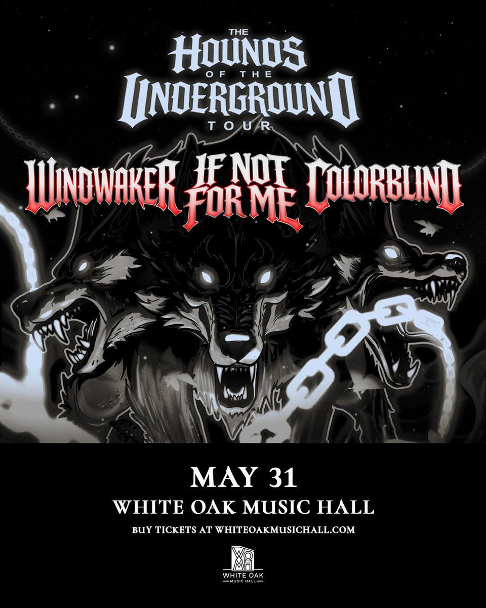 WhiteOakMH's tweet photo. 🐺 TONIGHT 🐺 @windwakertweets, @IfNotForMeBand, and @colorblindtx are taking over the Upstairs stage for 'The Hounds of The Underground Tour!' 

Doors at 6pm, get your last min tix here: https://t.co/JgvFzJIEwu 🎟️ https://t.co/rYjXq1Y2rz