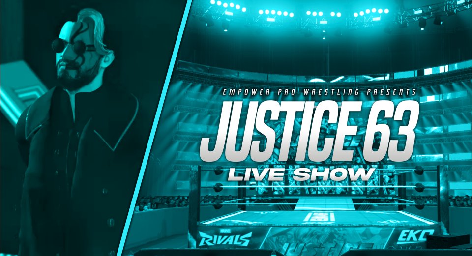 EMPOWERefed's tweet photo. JUSTICE 63 IS TODAY!

Check it out on the official EMPOWER Twitch Account!

7:30pm GMT/2:30pm EST
https://t.co/3PN5zeEiM7 https://t.co/PCAs6SMcOM