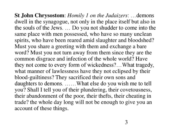 ShieldsClips's tweet photo. "Demons dwell in the synagogue, not only in the place itself but also in the souls of the jews..."  

-John Chrysostom, early 5th century AD https://t.co/DqWnrsKXJB