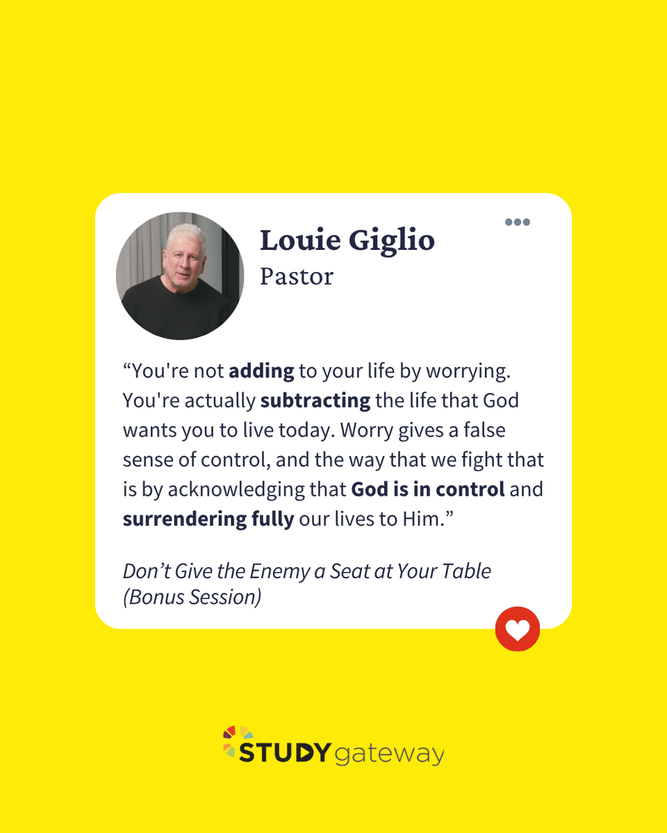 studygatewayapp's tweet photo. Worry promises control but only steals peace.

In Matthew 6:27, we're reminded that God never intended for us to carry tomorrow on our own. 

Explore @LouieGiglio's Don’t Give the Enemy a Seat at Your Table's brand-new bonus session on Study Gateway: https://t.co/PmrLeMVngQ https://t.co/XRGQkmWURp