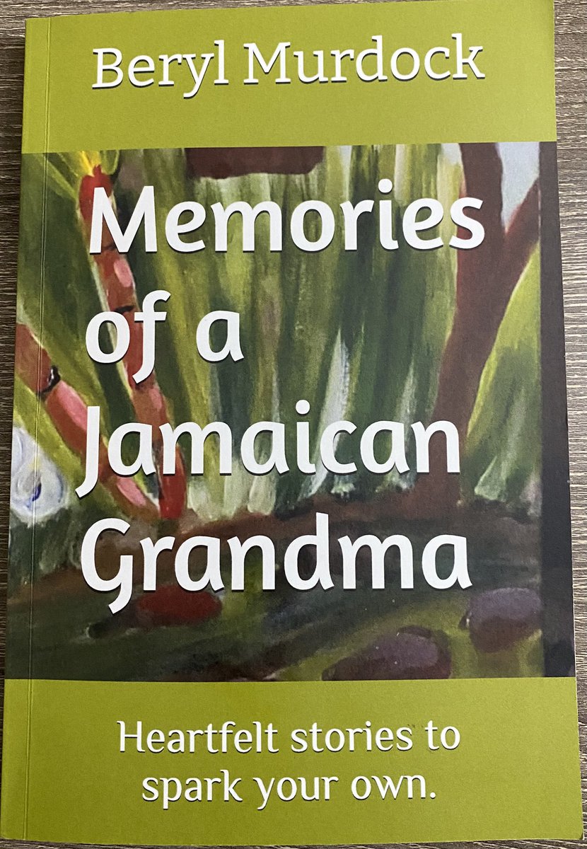 keenanfalconer's tweet photo. New book: Memories of a Jamaican Grandma. Written by Beryl Murdock; Edited by @KeniaMattis. Published by @listenminow. A collection of short stories, life experiences and memorable lessons. https://t.co/rPtfa6AQKC