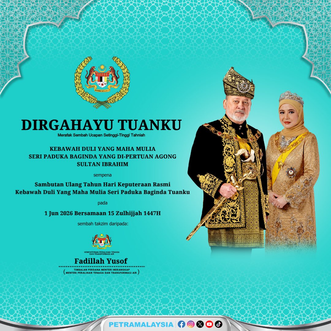 PetraJayaMP's tweet photo. 1 Jun 2026 | Isnin

Merafak sembah ucapan setinggi-tinggi tahniah sempena Sambutan Ulang Tahun Hari Keputeraan Rasmi Kebawah Duli Yang Maha Mulia Seri Paduka Baginda Yang di-Pertuan Agong Sultan Ibrahim.

Patik, bersama seluruh rakyat Malaysia, menadah doa ke hadrat Allah SWT agar Seri Paduka Baginda dan seluruh Kerabat Diraja dikurniakan keafiatan berpanjangan serta sentiasa berada dalam lindungan dan rahmat Allah SWT.

Semoga Kebawah Duli Yang Maha Mulia Tuanku terus kekal qarar bersemayam di atas Singgahsana Takhta Pemerintahan dengan penuh kebesaran, kedaulatan dan kemuliaan, serta memayungi rakyat dan memimpin negara dengan penuh hikmah, adil dan bijaksana.

Dirgahayu Tuanku.
Daulat Tuanku.
Menjunjung Kasih Tuanku.

#PETRA
#MalaysiaMADANI