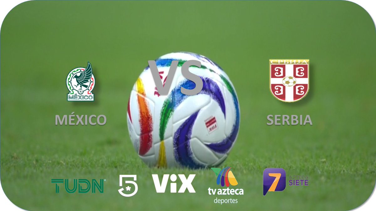 JoseMat52's tweet photo. Mat Deportes: Amistoso México vs Serbia en Toluca https://t.co/Mvj1ncq0bV https://t.co/M77FmIZpPd