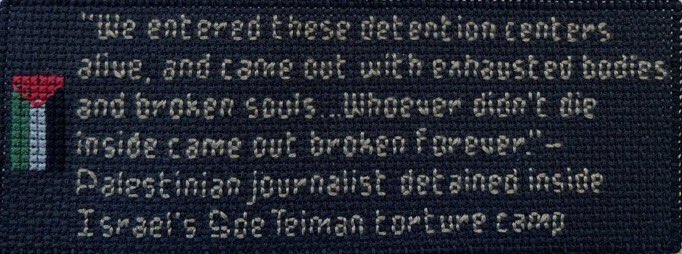 PritiGCox's tweet photo. “Israel” has no right to exist to do this and other horrors to the Indigenous peoples of the land they occupy. They must be disbanded. Embroidery by @maggiehileman and me. https://t.co/wY7zCVkXr8
