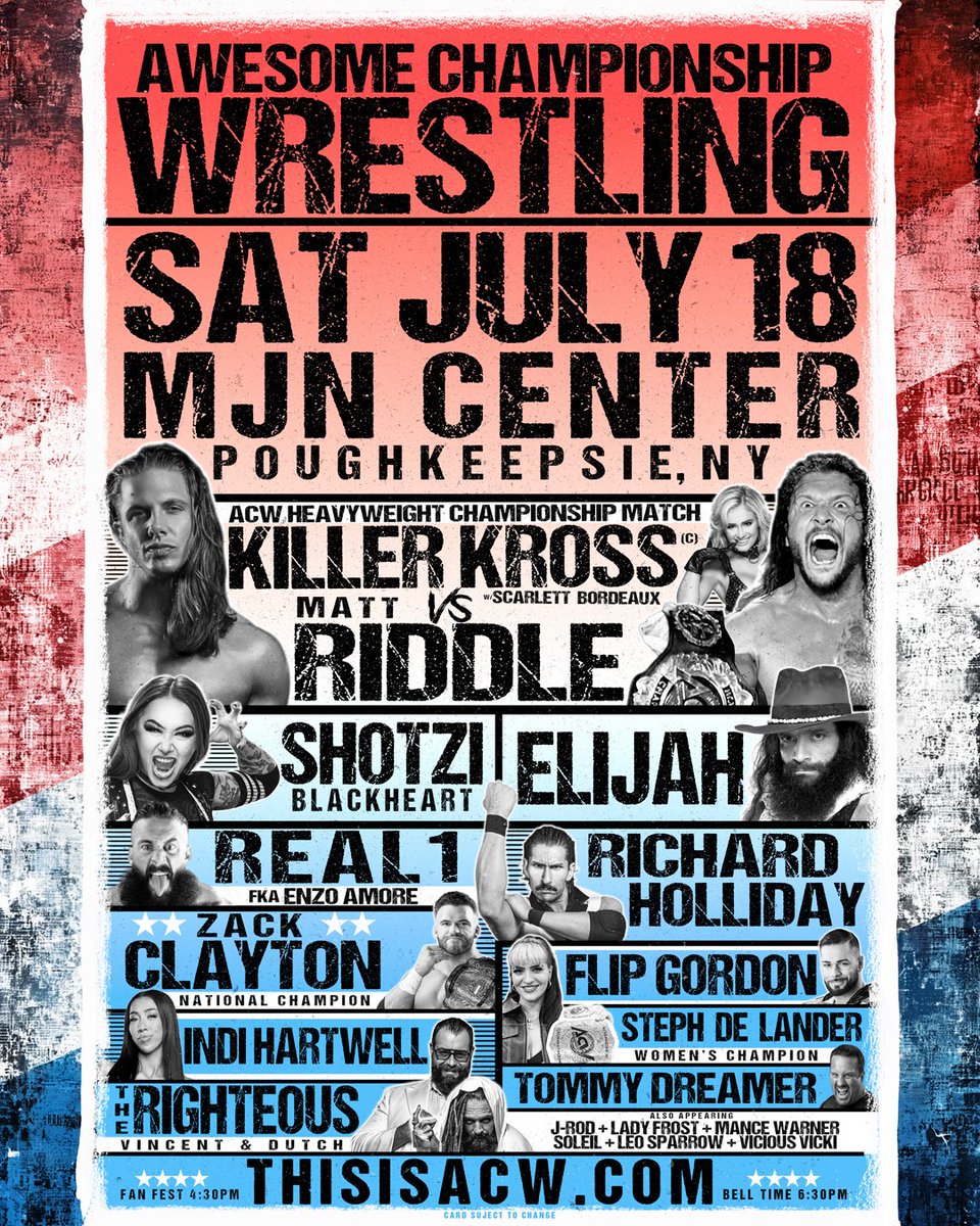 this_is_acw's tweet photo. 🇺🇸 ACW: INDYpendence Day 
📍 MJN Center – Poughkeepsie, NY
📅 Saturday, July 18th

@NoNamexVincent @DEATHxWALKS @_Iam_Elijah_ @THETOMMYDREAMER @stephdelander @ManceWarner &amp; more!

🎟️ https://t.co/R4KemMc8at

https://t.co/0mXw0IJcay https://t.co/LVL9bThRHE