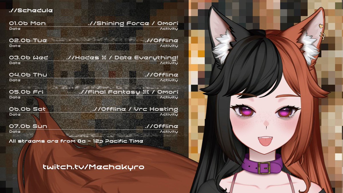 MechaKyroVT's tweet photo. Behold - this upcoming week's schedule. Also aiming for stuff I can yap easily with. Will get new pic for bg sometime this week. https://t.co/YbDstILwwv