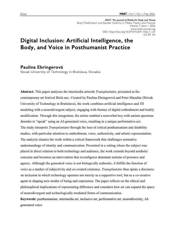 mast_journal's tweet photo. From MAST Vol. 7, No. 1, 2026:“Digital Inclusion: Artificial Intelligence, the Body, and Voice in Posthumanist Practice” by Paulína Ebringerová. 

Read here:
https://t.co/YQWTxQ5wW2

#MASTJournal #MediaStudies #ArtificialIntelligence #Posthumanism https://t.co/Rln5hR60kF